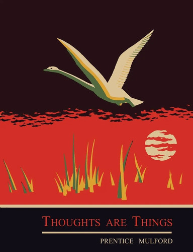 Thoughts are things prentice - thoughts,