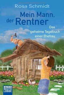Mein mann der rentner das - mann,,