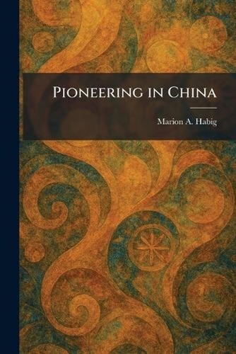 Pioneering china marion - by,