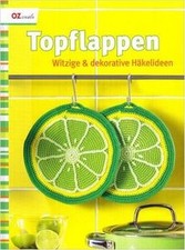 Topflappen: Witzige dekorative Häkelideen von unbekannt | Buch | Zustand sehr gut