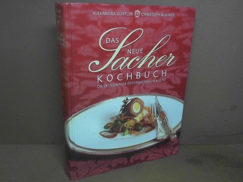 Das neue sacher kochbuch - sacher,