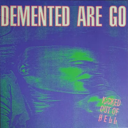 Demented are kicked out - are,