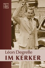 Leon Degrelle - Im Kerker 1940