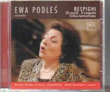 CD Ewa Podleś Respighi - Gli