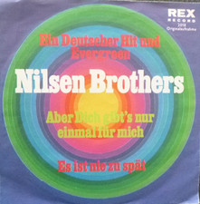 7" 1970 RARE RI IN MINT-! NILSEN BROTHERS : Aber Dich gibt´s nur einmal für mich