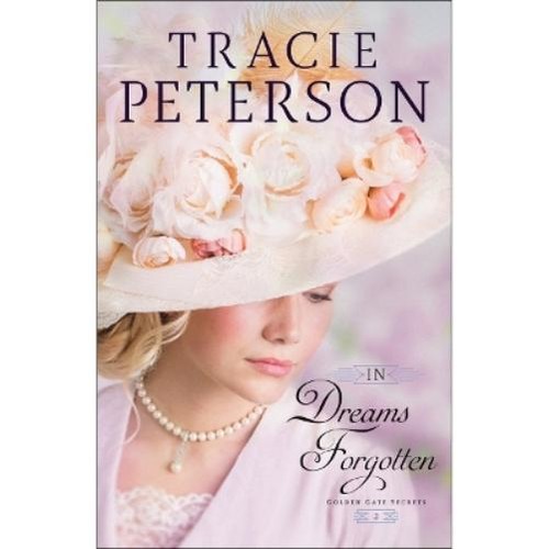 Tracie peterson dreams - peterson, in