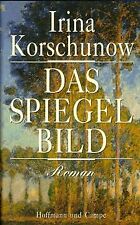 Das Spiegelbild von Irina Korschunow | Buch | Zustand sehr gut