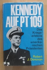 Buch J.F. Kennedy USA Leben  2. Weltkrieg Erlebnisse Schnellboot  PT 109 Bilder