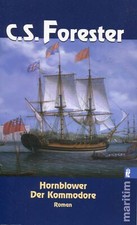 C. S. Forester - Hornblower Der Kommodore #B2049975