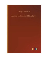 Ancient and modern ships part - and,