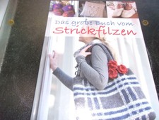 Das grosse Buch vom Strickfilzen, gebundene Ausgabe, sehr guter Zustand