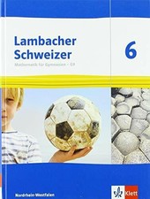 Lambacher Schweizer Mathematik 6 - G9. Ausgabe Nordrhein-Westfalen: Buch Klett