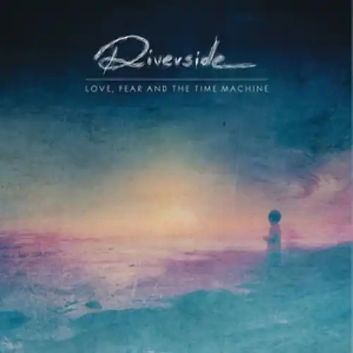 Riverside love fear and - riverside, love,