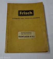 Betriebsanleitung Frisch Frontlader H 75 L zum Hanomag Kettenschlepper St.1961