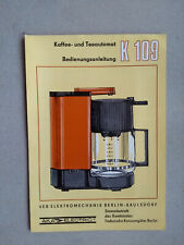 Bedienungsanleitung"Kaffee-u.Teeautomat K 109"Elektromechanik Berlin,m.Beil,1984