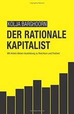 Der rationale Kapitalist: Mit