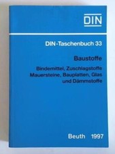 DIN-Taschenbuch 33 - Baustoffe: Bindemittel, Zuschlagstoffe, Mauersteine, Baupla