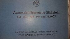 Ersatzteilliste BMW 501 502 503 507 3200 CS  V8 Barockengel Ersatzteiltafeln