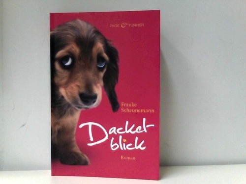 Dackelblick roman - dackelblick.,