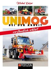 Unimog bei der Arbeit verständlich erklärt ~ Michel Kaiser ~  9783751611749