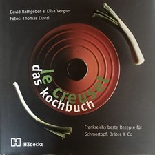 Le Creuset Kochbuch 2006 ISBN 9783775004664