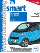 SMART Fortwo & City Coupe 1998-2006, Reparaturanleitung Reparatur-Buch/Handbuch