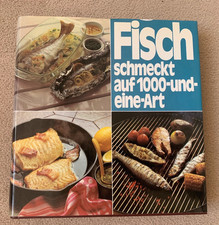 Kochbuch:    "Fisch" schmeckt auf 1000- und-eine-Art....