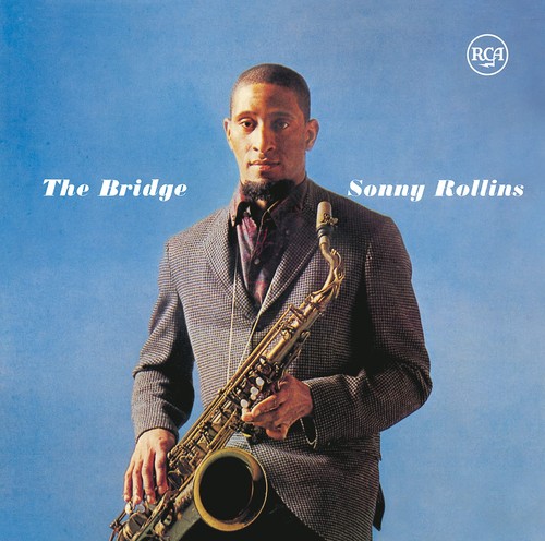 Sonny rollins the bridge - sonny, bridge'