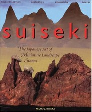Suiseki: The Japanese Art of