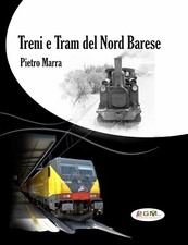 Pietro Marra - Züge und Straßenbahnen von Nord Barese