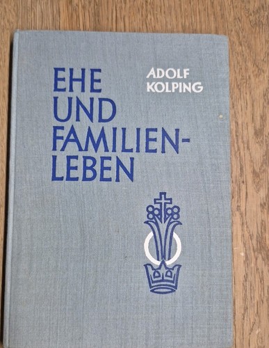Adolf kolping ehe und - adolf, *