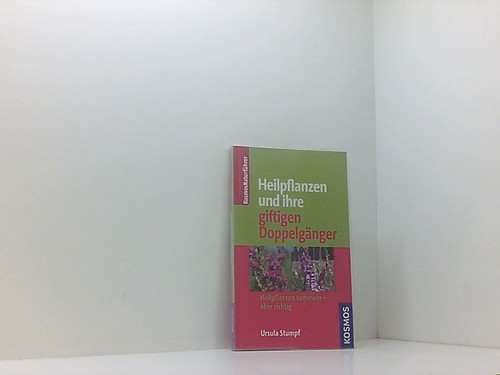Heilpflanzen und ihre giftigen