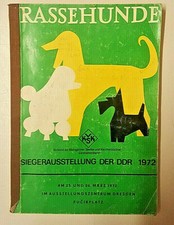 PROGRAMMHEFT  RASSEHUNDE SIEGERAUSSTELLUNG DER DDR 1972 Dresden Fucikplatz