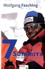 Seven Summits: Erlebnisse. Erfahrungen. Erkenntnisse von... | Buch | Zustand gut
