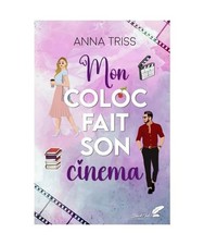 Mon coloc fait son cinéma, Triss, Anna