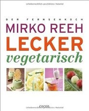 Lecker Vegetarisch von Reeh