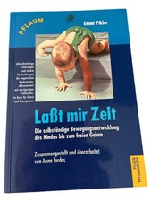 Emmi Pikler Lasst mir Zeit Bewegungsentwicklung Kind Ratgeber Gesundheit