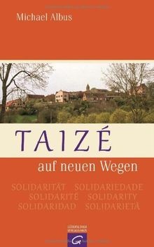 Taizé auf neuen wegen von - taizé,