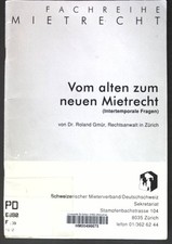 Vom alten zum neuen Mietrecht