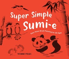 Super Simple Sumi-e: Easy