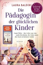 Die Pädagogin der glücklichen Kinder Emmi Pikler – Ihre Lehre war eine sanfte...