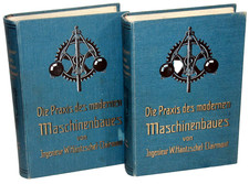Ing. W. Häntzschel-Clairmont - Die Praxis des modernen MASCHINENBAUERS