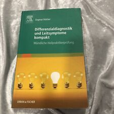 Differenzialdiagnostik und Leitsymptome kompakt: Mündliche Heilpraktikerprüfung