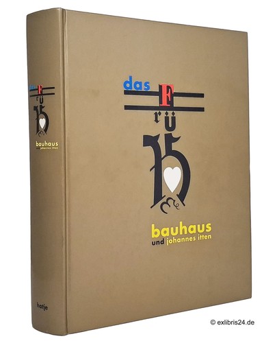 Das frühe bauhaus und - das,