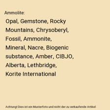 Ammolith: Opal, Edelstein, Rocky Mountains, Chrysoberyll, Fossil, Ammonit, Minera