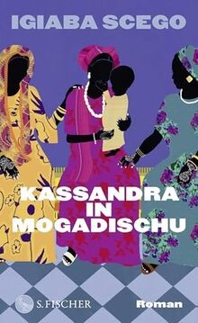 Kassandra mogadischu roman - kassandra, mogadischu: