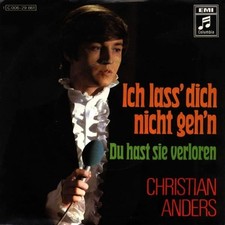 CHRISTIAN ANDERS  -- Ich lass dich nicht geh´n