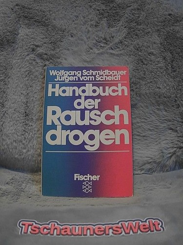 Handbuch der rauschdrogen - der,
