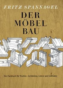 Der möbelbau ein fachbuch - -,