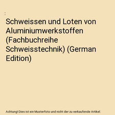 Schweissen und Loten von